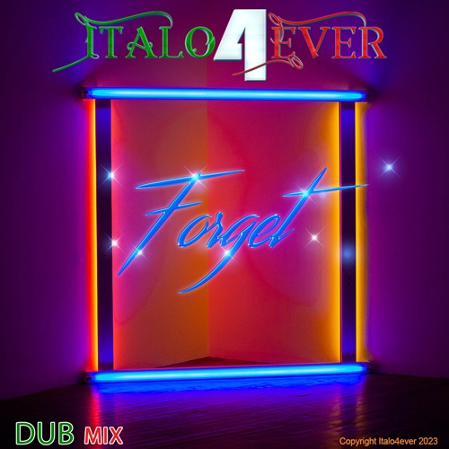 Italo4ever – Forget (Dub Mix) (2023)