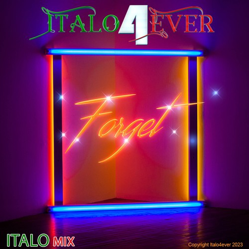Italo4ever – Forget (Italo Mix) (2023)