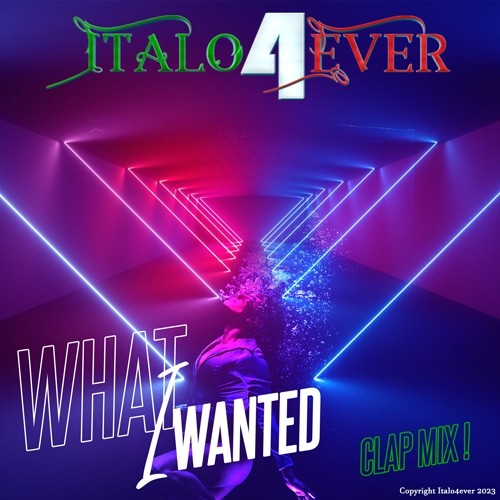 Italo4ever – What i wanted (2023)